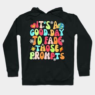 Its A Good Day To Fade Those Prompts Aba Autism Awareness Hoodie